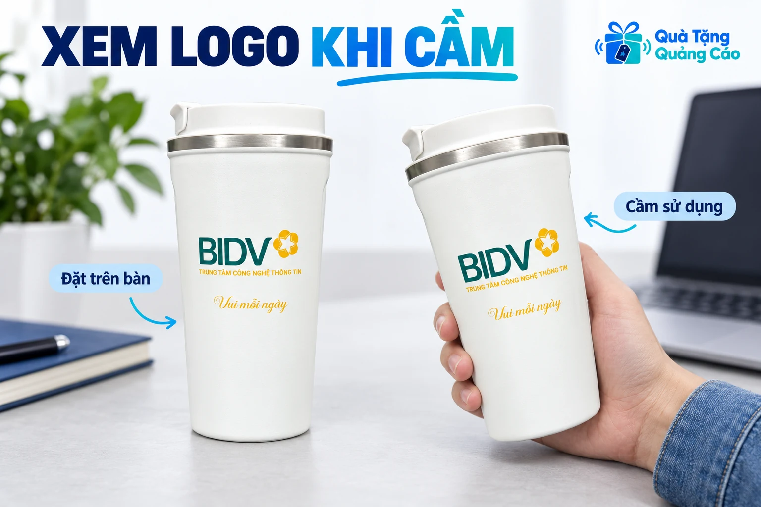 Mẫu ly trắng được xem ở tư thế đặt bàn và khi cầm để đối chiếu vùng logo